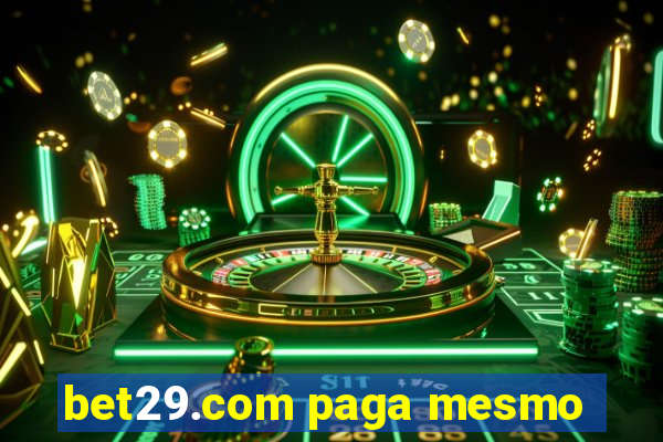 bet29.com paga mesmo
